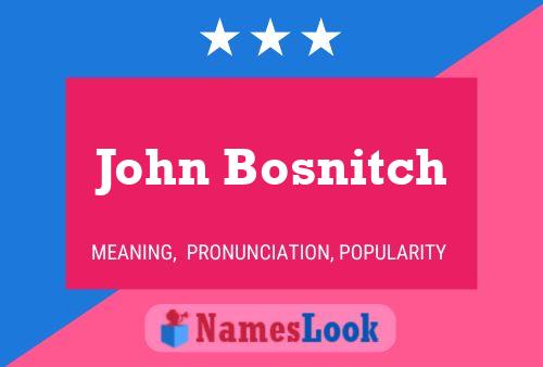 John Bosnitch 名字海报