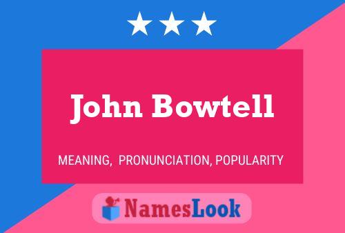 John Bowtell 名字海报