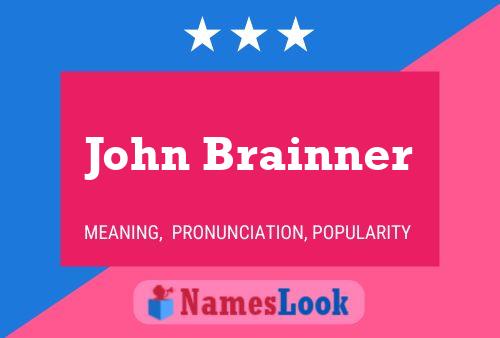 John Brainner 名字海报