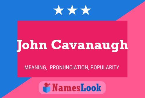 John Cavanaugh 名字海报