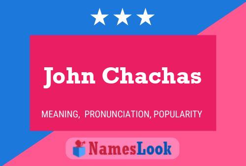 John Chachas 名字海报