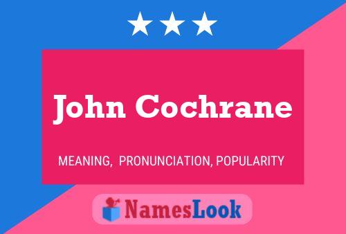 John Cochrane 名字海报