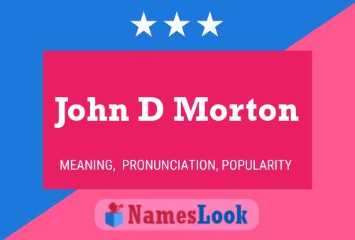 John D Morton 名字海报