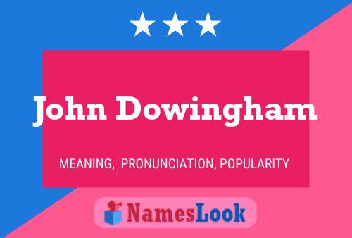 John Dowingham 名字海报