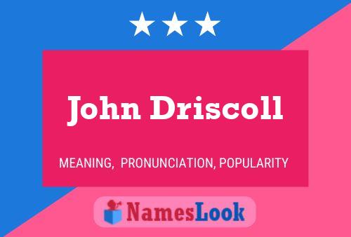 John Driscoll 名字海报