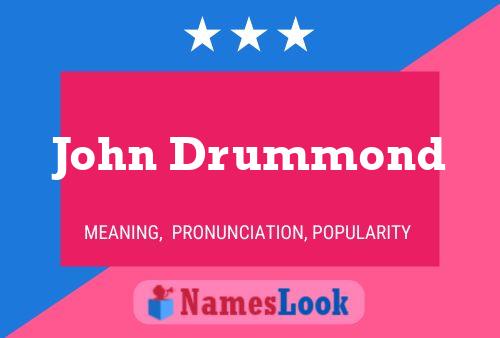 John Drummond 名字海报