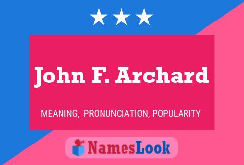 John F. Archard 名字海报