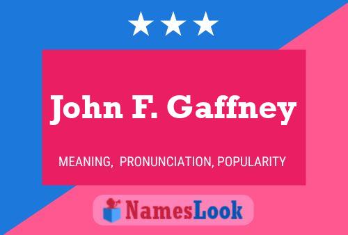 John F. Gaffney 名字海报