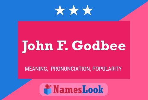 John F. Godbee 名字海报