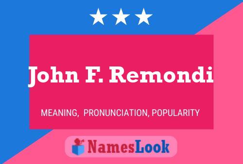 John F. Remondi 名字海报