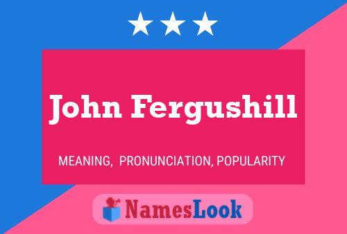 John Fergushill 名字海报