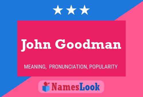 John Goodman 名字海报