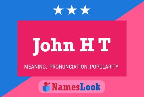 John H T 名字海报