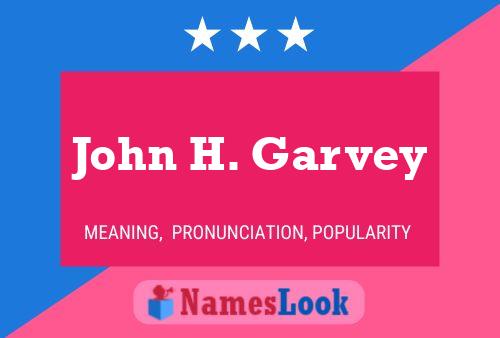 John H. Garvey 名字海报