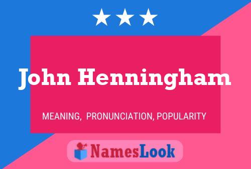 John Henningham 名字海报