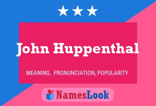 John Huppenthal 名字海报