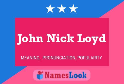 John Nick Loyd 名字海报