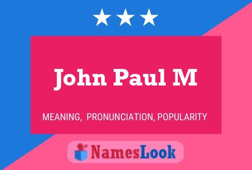 John Paul M 名字海报