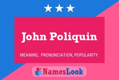 John Poliquin 名字海报