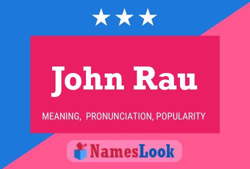 John Rau 名字海报