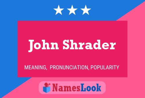 John Shrader 名字海报