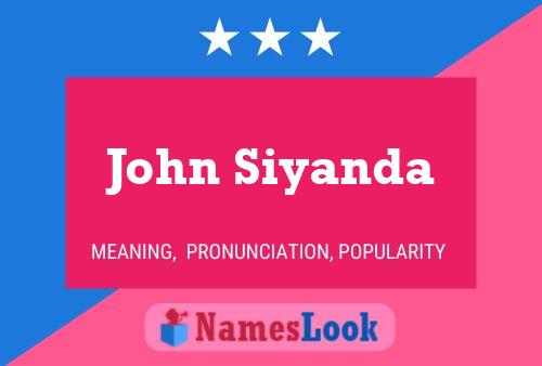 John Siyanda 名字海报