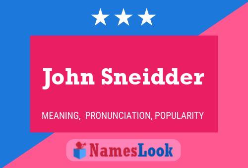 John Sneidder 名字海报