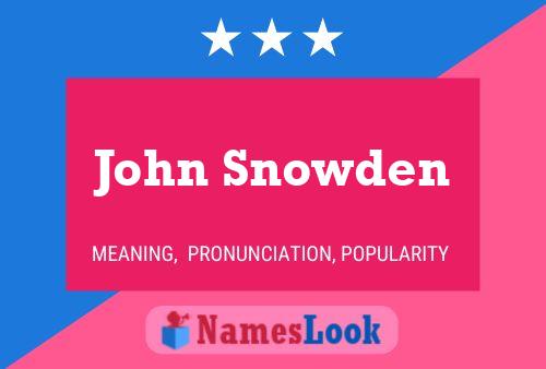 John Snowden 名字海报