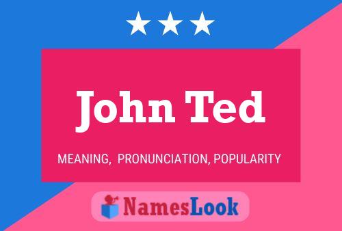 John Ted 名字海报