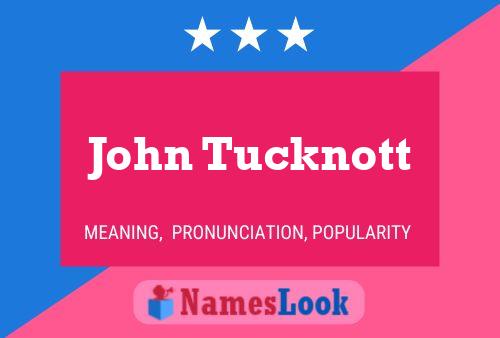 John Tucknott 名字海报