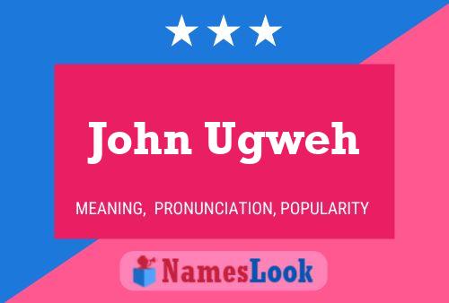 John Ugweh 名字海报