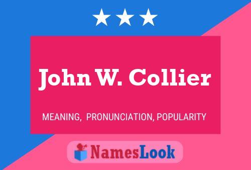 John W. Collier 名字海报