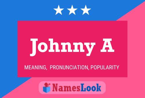 Johnny A 名字海报