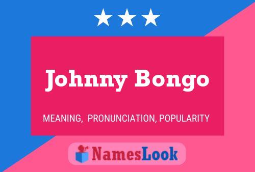 Johnny Bongo 名字海报