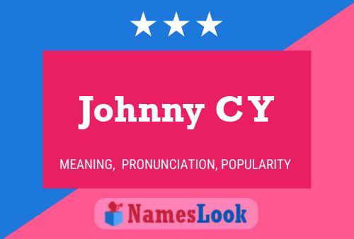 Johnny C Y 名字海报