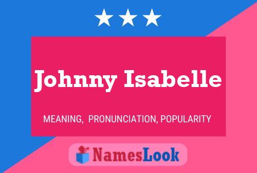 Johnny Isabelle 名字海报