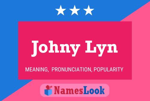 Johny Lyn 名字海报