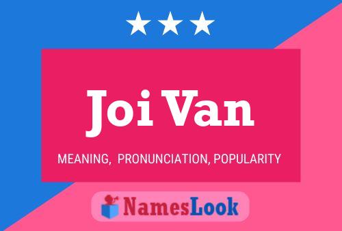 Joi Van 名字海报