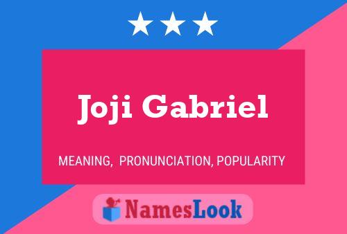 Joji Gabriel 名字海报