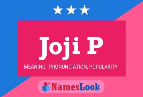 Joji P 名字海报