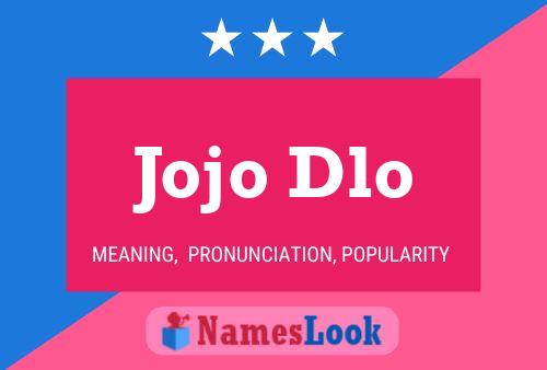 Jojo Dlo 名字海报