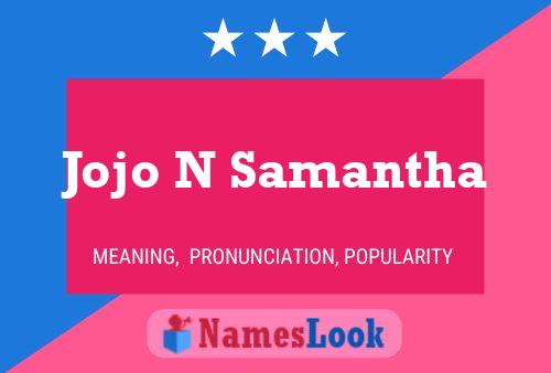 Jojo N Samantha 名字海报