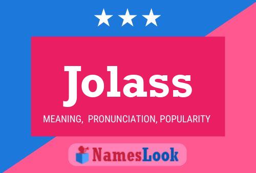 Jolass 名字海报