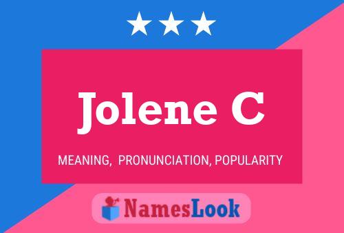 Jolene C 名字海报