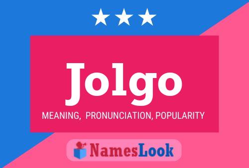 Jolgo 名字海报