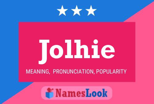 Jolhie 名字海报