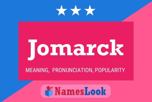 Jomarck 名字海报