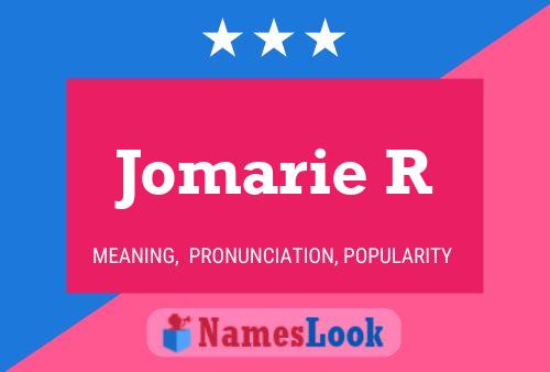 Jomarie R 名字海报