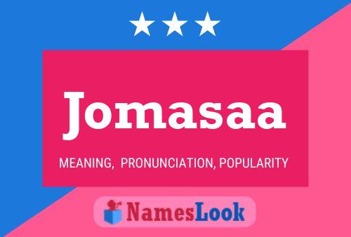 Jomasaa 名字海报