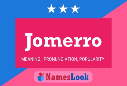 Jomerro 名字海报